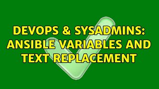 Celebrity DevOps & SysAdmins: Ansible variables and text replacement Profile
