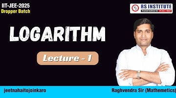 Logarithmic Lec-01 | | Mathematics By Raghvendra Sir| Best IIT Coaching in Kanpur#jeemains2025