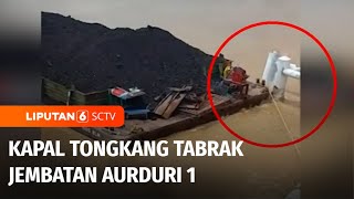 Kilas Peristiwa: Hilang Kendali, Kapal Tongkang Tabrak Jembatan Aurduri 1 di Jambi | Liputan 6