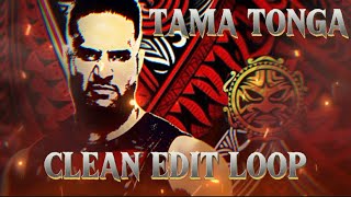 Tama Tonga New Theme Clean Edit Loop