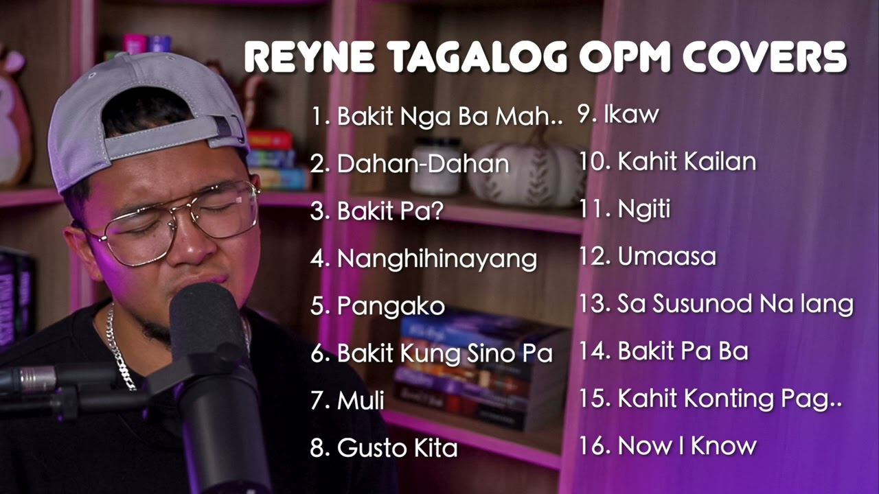 TAGALOG OPM COVERS #1| REYNE NON-STOP PLAYLIST