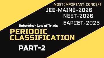 EAPCET-2026 Periodic classification of elements Dobereiner Law of Triads part-2 #eapcet2026