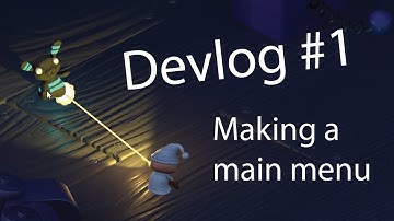 Devlog #1 - Making a main menu