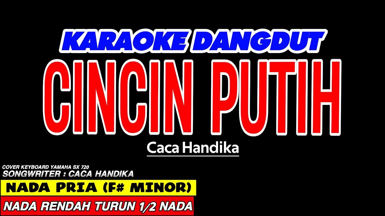 CINCIN PUTIH - Karaoke Nada Pria (CACA HANDIKA)