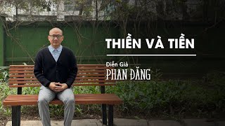 Thiền và Tiền | Diễn Giả Phan Đăng