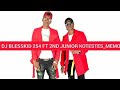 MEMO-Dj Blesskid254 ft 2nd Junior Kotestes latest| Deno records