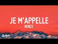 Benzz - Je M’appelle (Lyrics)