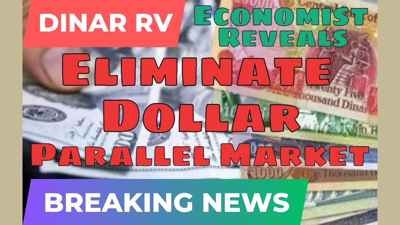 Dinar RV Breaking News 🔥Government's Plan to Eliminate Dollar Parallel