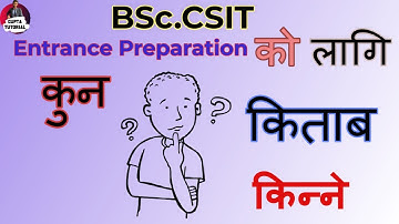 मरो अनुभव अनुशार BSc.CSIT Entrance Preparation को  लागि कुन किताब किन्ने र किन ? ||Pravin Gupta||