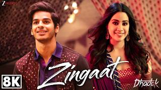 Zingaat Hindi 8K - Full Video | Dhadak | Ishaan & Janhvi Kapoor | Ajay-Atul | Amitabh Bhattacharya