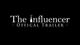 The Influencer | Short Film Trailer