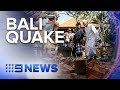 Magnitude 6 quake rocks Indonesian holiday island, hotels evacuated | Nine News Australia