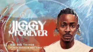 Young Jonn Feat Kizz Daniel Seyi Vibez- Big Big Things Official Audio