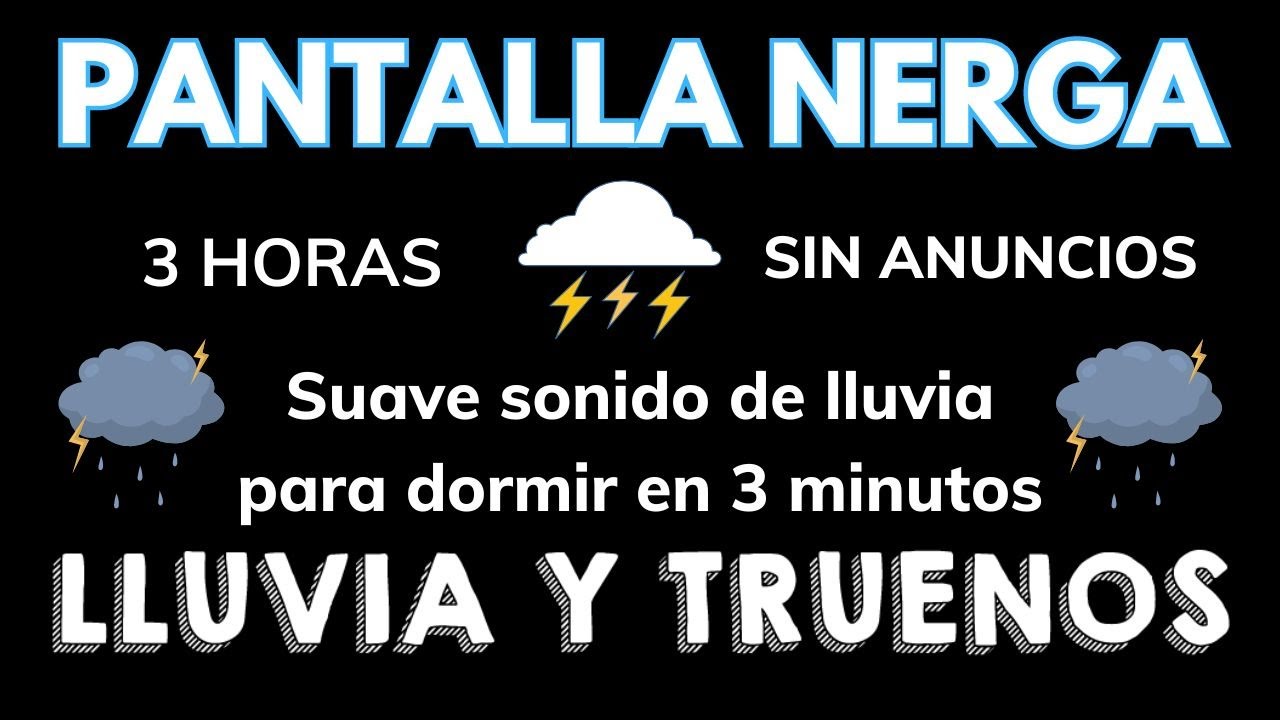 LLUVIA PARA DORMIR - Sonido de la Lluvia y Truenos 🌧 PANTALLA NEGRA ...