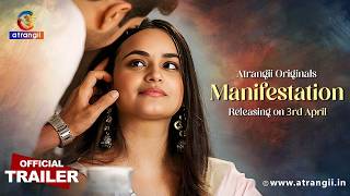 Manifestation Official Trailer Part 1 Atrangii Originals Releasing On 3Rd April Ft.purva P.