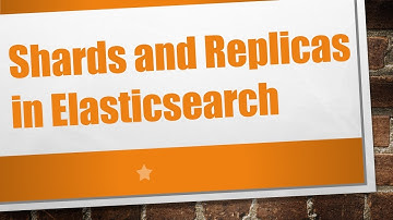 Shards and Replicas in Elasticsearch