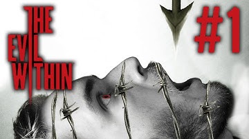 The Evil Within - Gameplay - Part 1 - Walkthrough (Chapter 1) - IT BEGINS HERE!