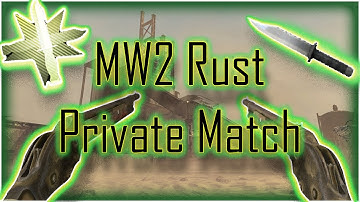 MW2 Rust Private Match Funny Moments 2020