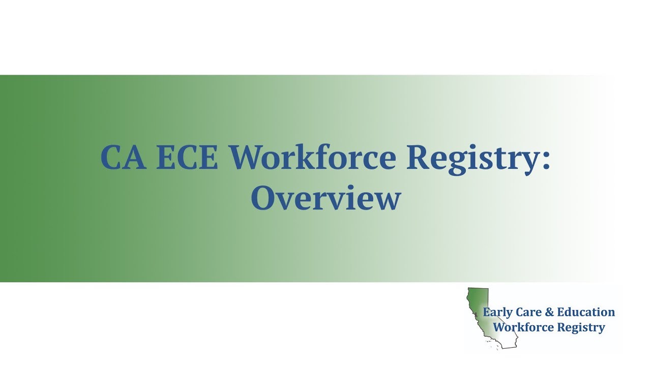 CA Early Care & Education Workforce Registry Overview YouTube