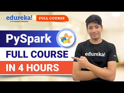 PySpark Full Course [2024] |  Learn PySpark | PySpark Tutorial | Edureka