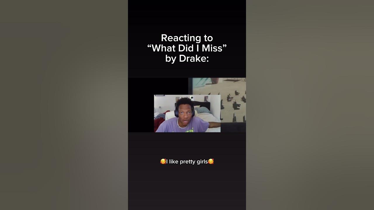 Reacting to “What Did I Miss” by Drake #relatable #drake #reaction