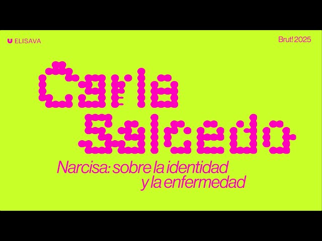 Carla Salcedo - Narcisa: sobre la identidad y la enfermedad - Elisava