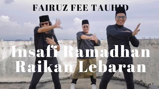 Fairuz Fee Tauhid - Insafi Ramadhan Raikan Lebaran (Official Music Video)