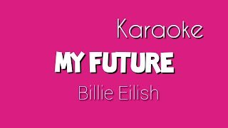 Karaoke, ( My Future ) Billie Eilish + Spanish, Intrumental