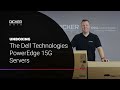 Unboxing: The Dell Technologies PowerEdge 15G Servers