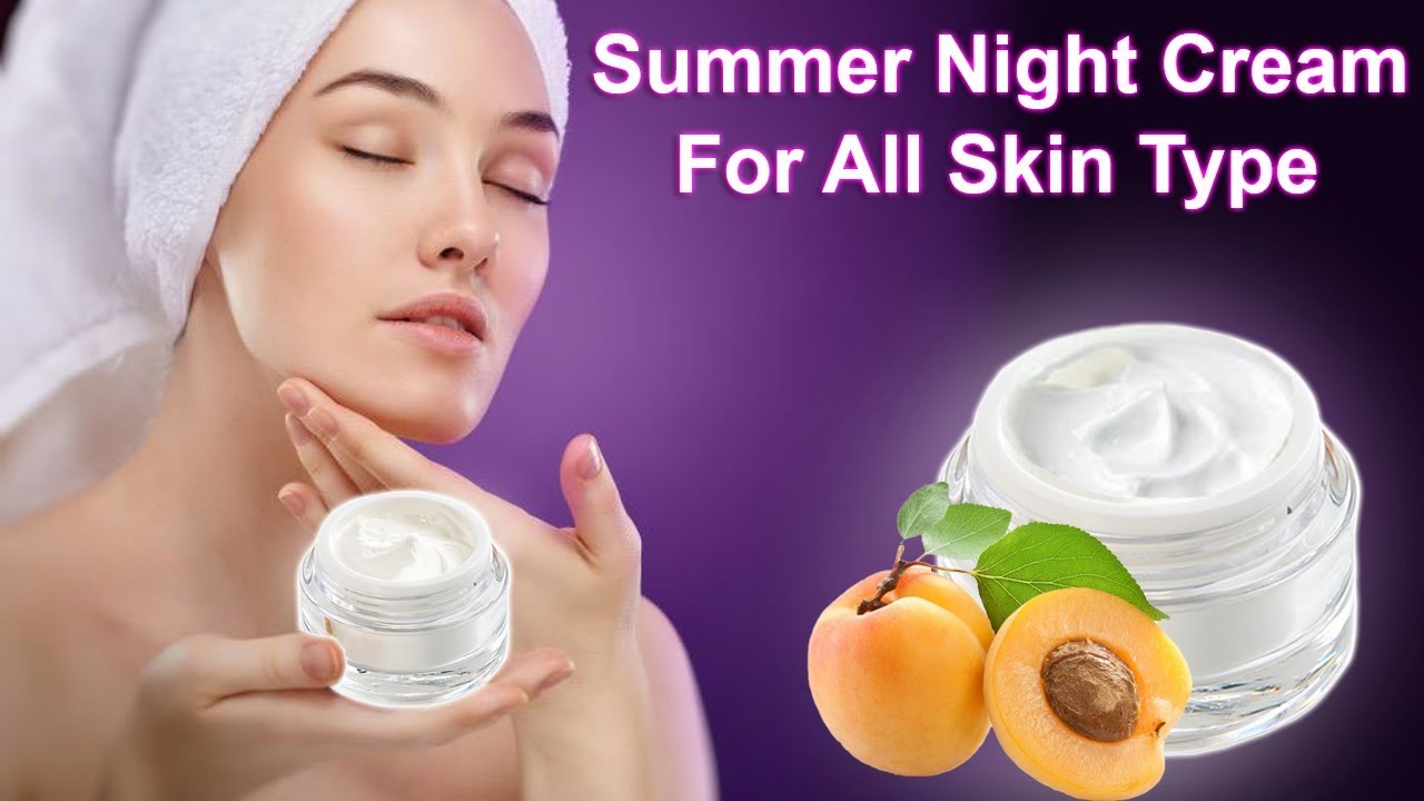 Homemade Night Cream For Younger Looking, Fairness And Glowing Skin