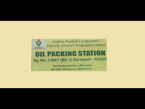education film AP Co-Operative Oil Seeds Grower's Federation Limited I OIL PACKING STATION