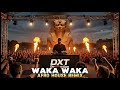 SHAKIRA WAKA WAKA This Time For Africa Afro House Remix DXT Production