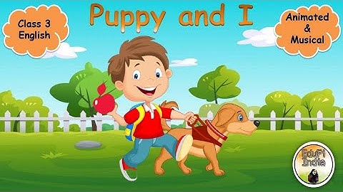 Puppy and I| Class 3 English| Animated & Musical Video| By Himanshi Sharma