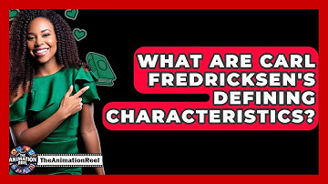 What Are Carl Fredricksen