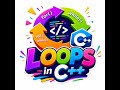 Loops in C++ for Beginners 💡 Easy for, while & do-while