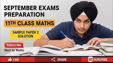 11th Class Math September Exams Preparation Sample Paper 2 Solution #pseb #math #11th @MeetSirMaths