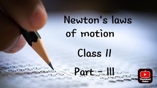 Newton's laws of motio. Class11, Part 3 m.c.q solution. (Bengali) (Chhaya Book)