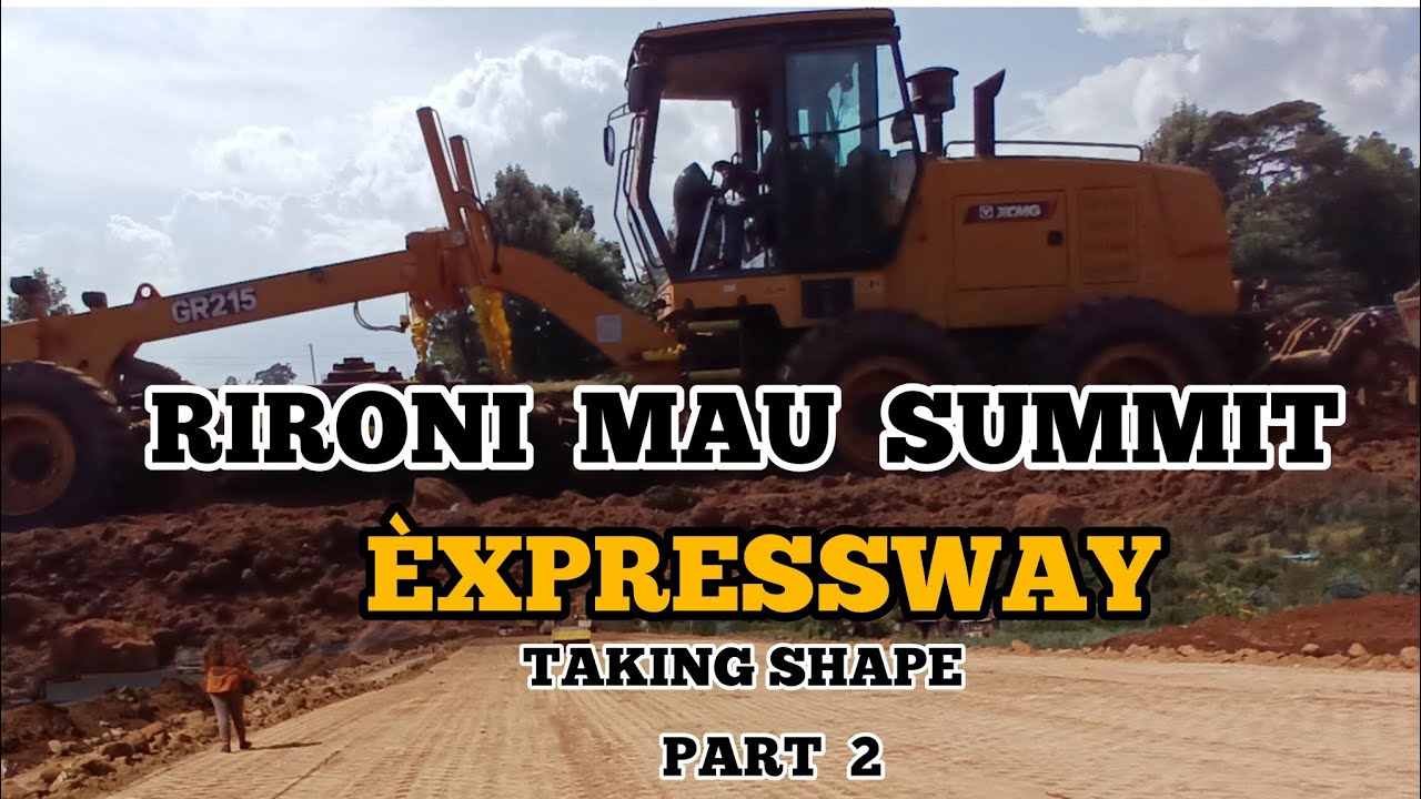 233 Km  RIRONI MAU SUMMIT EXPRESSWAY TAKING SHAPE
