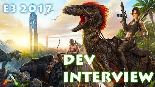 E3 2017 Dev Q&A - ARK: Survival Evolved - Launch Date, New Content, Console Details
