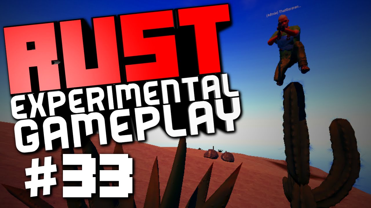 Rust Experimental Gameplay #33 