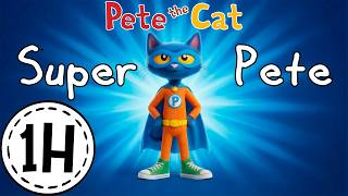 Pete The Cat Super Pete 1Hr Collection | Children's Read Aloud Story Book | KittyCatCollection