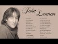 John Lennon - John Lennon Greatest Hits Full Album 2020 - Best Songs of John Lennon