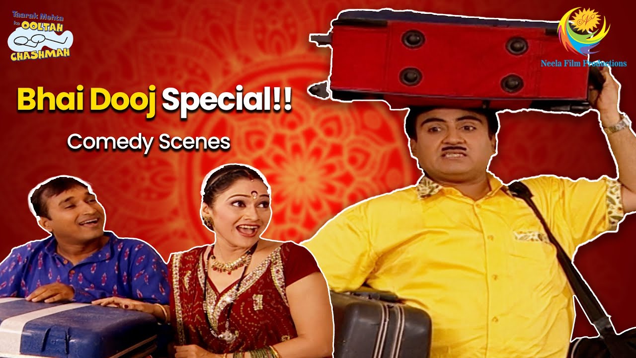 Bhai Dooj Special! | Comedy Scenes | Taarak Mehta Ka Ooltah Chashmah
