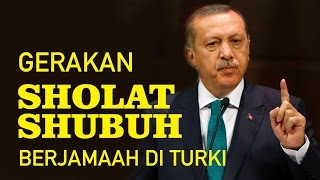 GERAKAN SHOLAT SHUBUH BERJAMA'AH DI TURKI