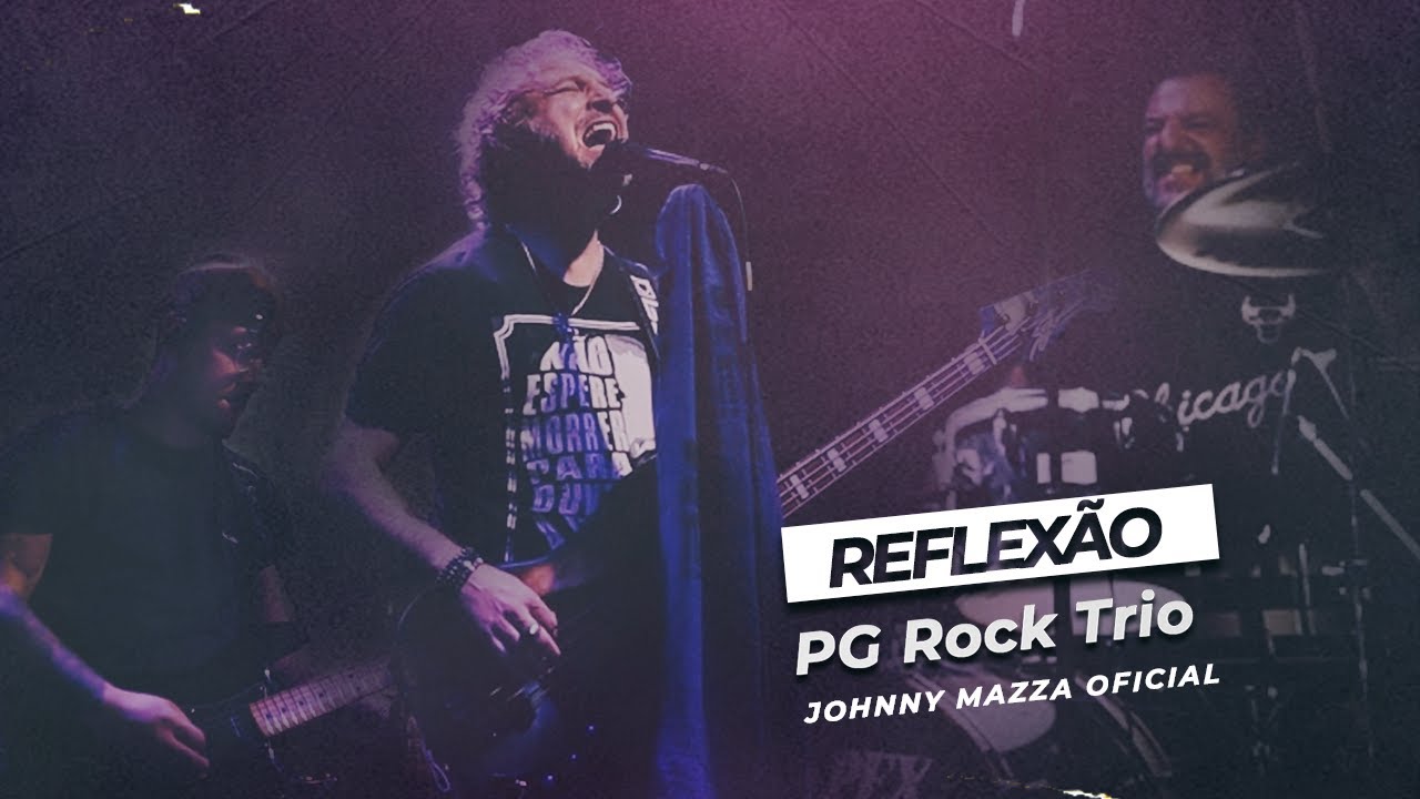 Pg Rock Rapper PG ROCK TRIO - REFLEXÃO - YouTube