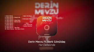 Derin Mevzu ft. Berk Gönüldaş | Her Defasında Resimi