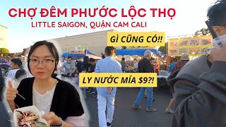 Chợ Đêm Phước Lộc Thọ 2022 | Khu ẩm thực Bolsa Nam Cali | Little Saigon Night Market #68