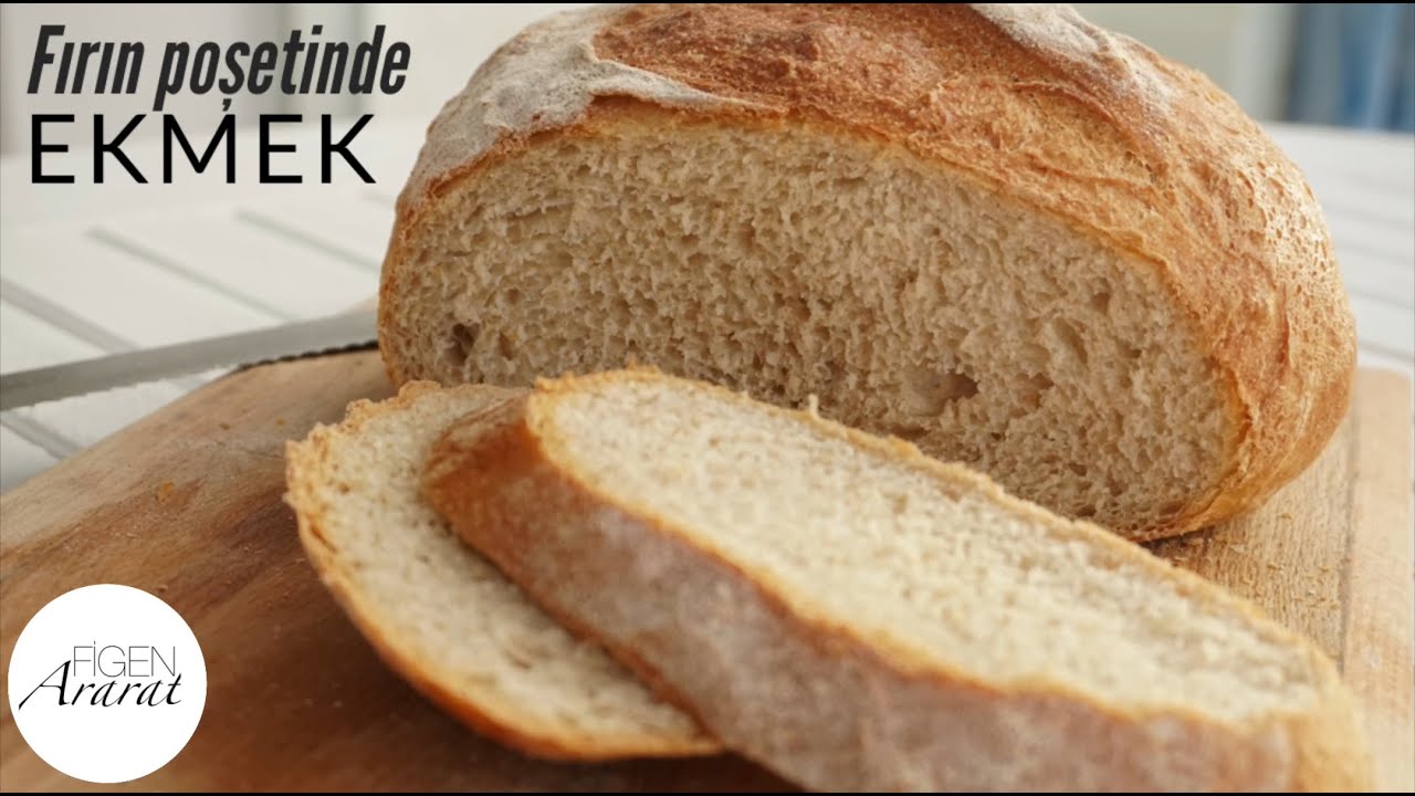 Daha kolayı yok! Fırın poşetinde dışı çıtır çıtır, içi pamuk gibi ekmek/ Figen Ararat