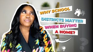 Why School Districts Matter When Buying A Home | The Ultimate Guide to Buying a Home