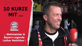 10 Kurze mit Lothar Matthäus